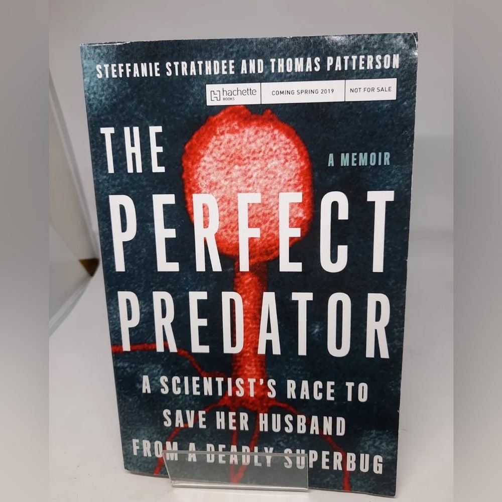 The Perfect Predator: A Scientist's Race to Save Her Husband from a Deadly